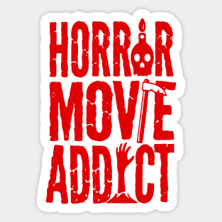 Horror Movie Addict Sticker